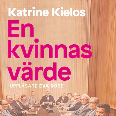 En kvinnas värde