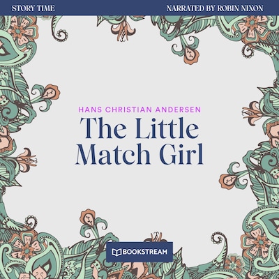 The Little Match Girl - Story Time, Episode 71