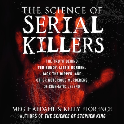 The Science of Serial Killers