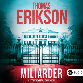 Miliarder – okładka audiobooka, autor Thomas Erikson