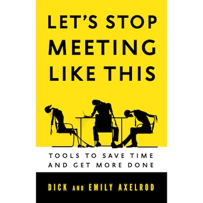 Let's Stop Meeting Like This - Tools to Save Time and Get More Done (Unabridged)