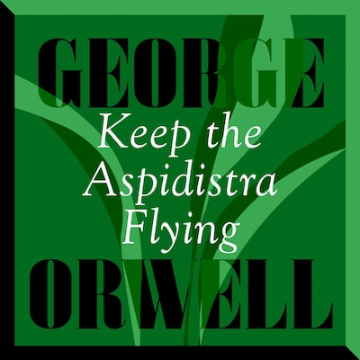 Keep the Aspidistra Flying – omslag til lydbogen af George Orwell