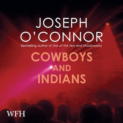 Cowboys and Indians – omslag til lydbogen af Joseph O'Connor