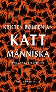 Kattmänniska – omslag till ljudboken av Kristen Roupenian