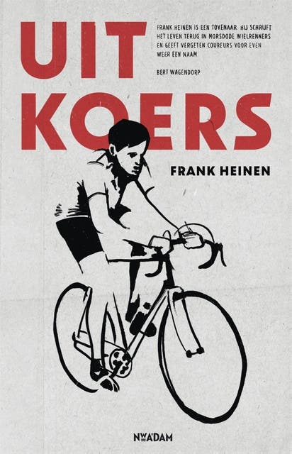 Uit koers: bijzondere wielerlevens – omslag van het luisterboek van Frank Heinen