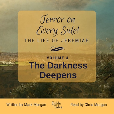 Terror on Every Side! The Life of Jeremiah Volume 4 – The Darkness Deepens – okładka audiobooka, autor Mark Morgan