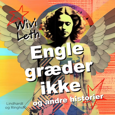 Engle græder ikke og andre historier – omslag til lydbogen af Wivi Leth