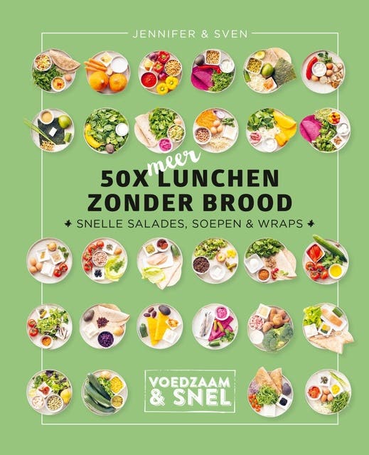 50x meer lunchen zonder brood: Snelle salades, soepen en wraps – omslag van het luisterboek van Jennifer & Sven