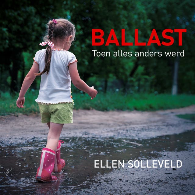 Ballast: Toen alles anders werd