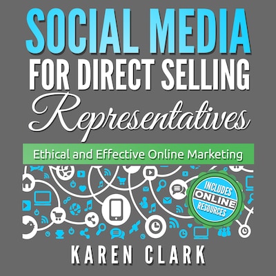 Social Media for Direct Selling Representatives