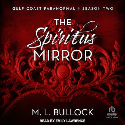 The Spiritus Mirror – omslag til lydbogen af M. L. Bullock