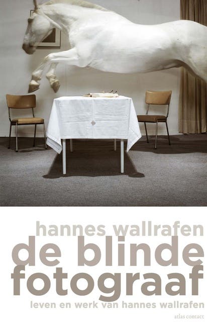 De blinde fotograaf: Leven en werk van Hannes van Wallrafen – omslag van het luisterboek van Hannes Wallrafen