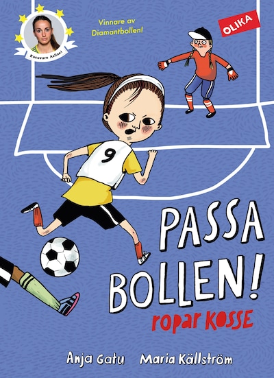 Passa bollen! ropar Kosse