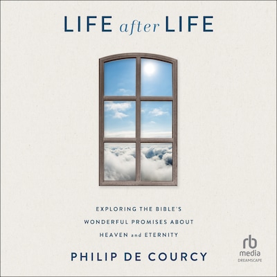 Life After Life – omslag til lydbogen af Philip De Courcy
