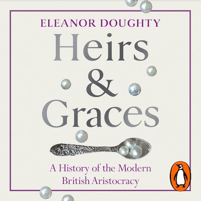 Heirs and Graces – omslag til lydbogen af Eleanor Doughty