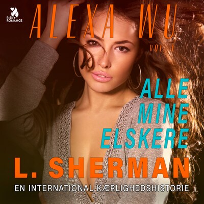 Alle mine elskere - 1 – omslag til lydbogen af L. Sherman