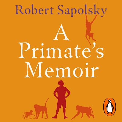 A Primate's Memoir – omslag til lydbogen af Robert M Sapolsky