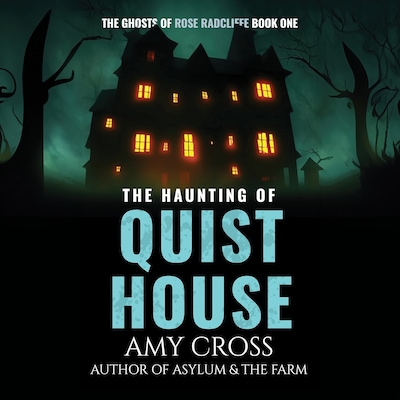 The Haunting of Quist House – omslag til lydbogen af Amy Cross
