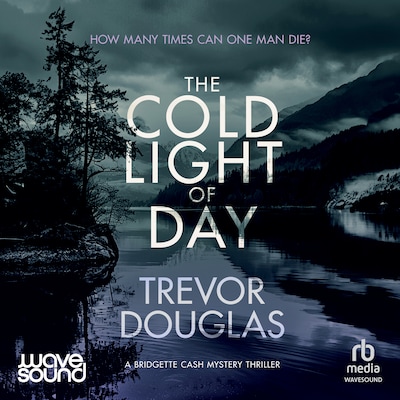 The Cold Light of Day – omslag til lydbogen af Trevor Douglas
