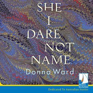 She I Dare Not Name – okładka audiobooka, autor Donna Ward