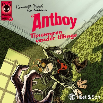 Antboy 4 - Tissemyren vender tilbage – omslag til lydbogen af Kenneth Bøgh Andersen