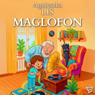 Maglofon - część 10 – okładka audiobooka, autor Agnieszka Lis