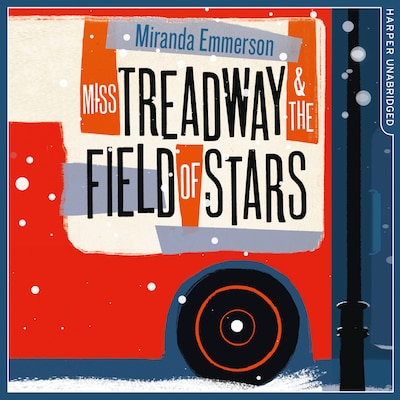 Miss Treadway & the Field of Stars – omslag til lydbogen af Miranda Emmerson