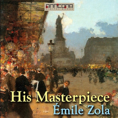 His Masterpiece – omslag til lydbogen af Émile Zola
