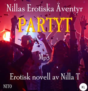 Partyt - Erotik : Nillas Erotiska Äventyr – omslag till ljudboken av T Nilla