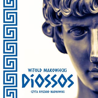 Diossos – okładka audiobooka, autor Witold Makowiecki