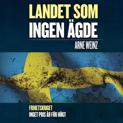 Landet som ingen ägde – omslag till ljudboken av Arne Weinz
