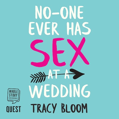 No-one Ever Has Sex at a Wedding – omslag til lydbogen af Tracy Bloom