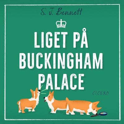 Liget på Buckingham Palace – omslag til lydbogen af S.J. Bennett