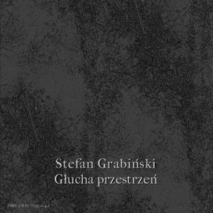 Głucha przestrzeń – okładka audiobooka, autor Stefan Grabiński