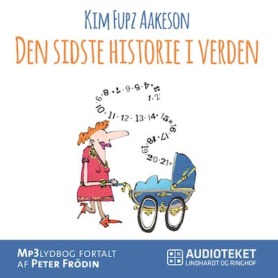 Den sidste historie i verden – omslag til lydbogen af Kim Fupz Aakeson