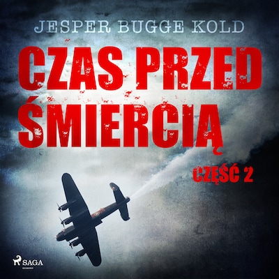 Czas przed śmiercią: część 2 – okładka audiobooka, autor Jesper Bugge Kold