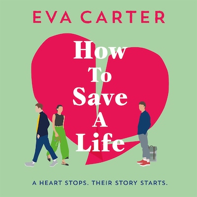 How to Save a Life – omslag van het luisterboek van Eva Carter