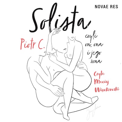 Solista, czyli on, ona i jego żona – okładka audiobooka, autor Piotr C.