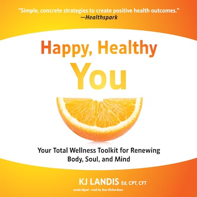 Happy, Healthy You – omslag til lydbogen af KJ Landis