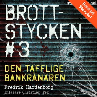 Brottstycken - Den tafflige bankrånaren