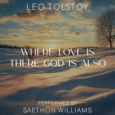 Where Love is There God is Also – omslag til lydbogen af Leo Tolstoy