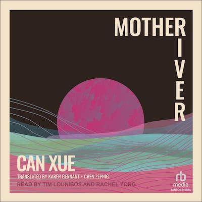 Mother River – omslag til lydbogen af Can Xue