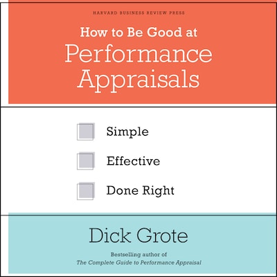 How to Be Good at Performance Appraisals – omslag til lydbogen af Dick Grote