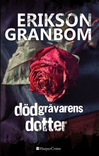 Dödgrävarens dotter – omslag till ljudboken av Christina & Thomas Granbom & Erikson