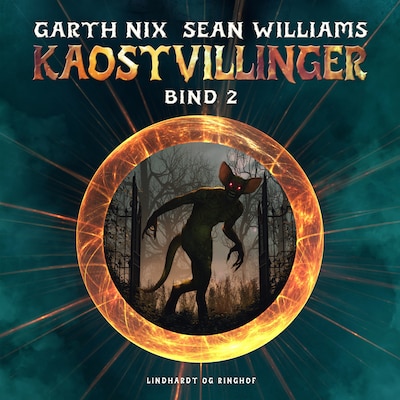 Kaostvillinger (bind 2) – omslag til lydbogen af Garth Nix, Sean Williams