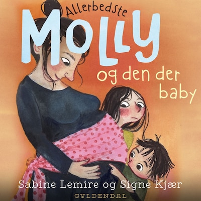 Allerbedste Molly 6 - Allerbedste Molly og den der baby – omslag til lydbogen af Sabine Lemire