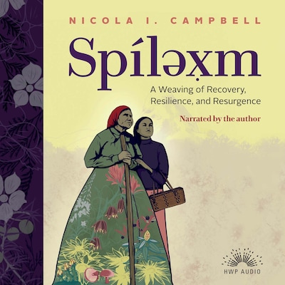 Spíləx̣m – omslag van het luisterboek van Nicola I. Campbell