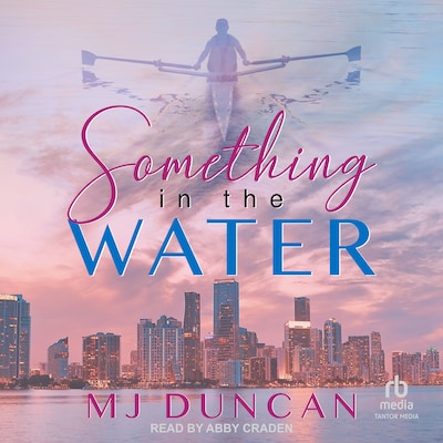Something in the Water