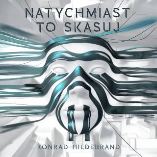 Natychmiast to skasuj – okładka audiobooka, autor Konrad Hildebrand