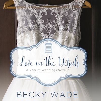Love in the Details – omslag til lydbogen af Becky Wade